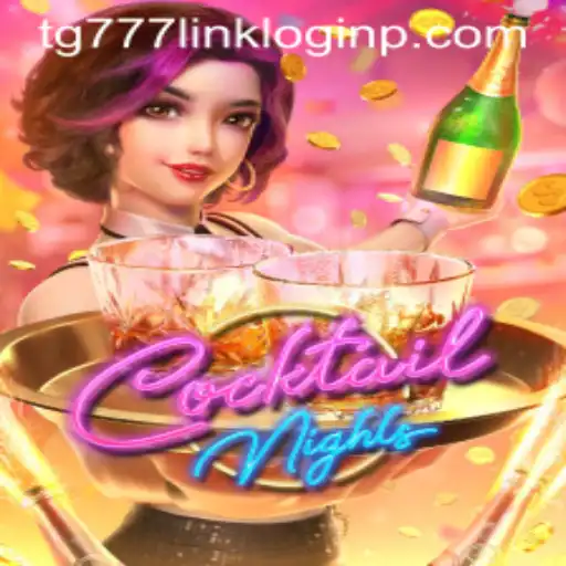 Explore the Exciting World of CocktailNights and TG777 Link Login
